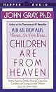Children Are from Heaven: Positive Parenting Skills for Raising Cooperative, Confident, and Compassionate Children