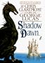 Shadow Dawn (Second In The Chronicles Of The Shadow War)