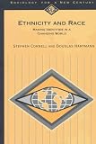 Ethnicity and Race: Making Identities in a Changing World (Sociology for a New Century Series)