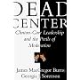 Dead Center: Clinton-Gore Leadership and the Perils of Moderation