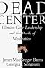 Books : Dead Center: Clinton-Gore Leadership and the Perils of Moderation