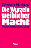 Produkt-Bild: Die Wurzeln weiblicher Macht