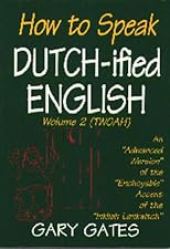 How to Speak Dutchified English, Volume 2