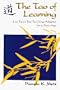 The Tao of Learning: Lao Tzu's Tao Te Ching Adapted for a New Age