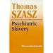 Psychiatric Slavery