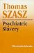 Psychiatric Slavery