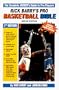 Rick Barry's Pro Basketball Bible: 1995-96 : Player Ratings and In-Depth Analysis of More Than 400 Nba Players and Draft Picks