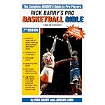 Rick Barry's Pro Basketball Bible: 1995-96 : Player Ratings and In-Depth Analysis of More Than 400 Nba Players and Draft Picks book cover