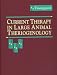 Current Therapy in Large Animal Theriogenology (Current Veterinary Therapy)