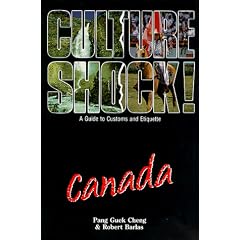 Culture Shock! Canada: A Guide to Customs and Etiquette