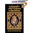 The Spanish in New Orleans and Louisiana by Jose, marques de Casa Mena Montero de Pedro