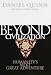 Beyond Civilization: Humanity's Next Great Adventure