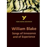 York Notes on William Blake's "Songs of Innocence" and "Songs of Experience" (York Notes Advanced) book cover