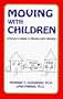Moving With Children: A Parent's Guide