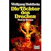 Die T�chter des Drachen: Der Drachen-Zyklus, Bd. 1