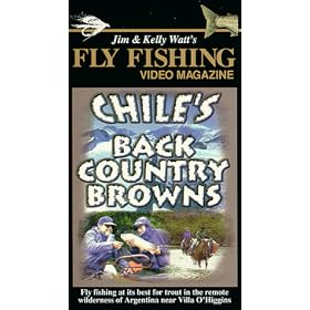 Fly Fishing Video Magazine Vol. 61 Chile's Back Country Browns [VHS]