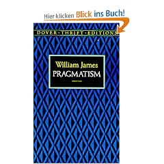 Pragmatism: A New Name for Some Old Ways of Thinking (Dover Thrift Editions)