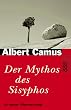 Der Mythos des Sisyphos