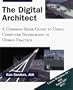 The Digital Architect: A Common-Sense Guide to Using Computer Technology in Design Practice
