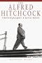 The Alfred Hitchcock Triviography and Quiz Book