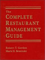 The Complete Restaurant Management Guide (Sharpe Professional)