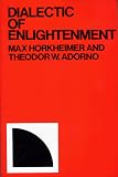 Dialectic of Enlightenment: Philosophical Fragments (Cultural Memory in the Present)