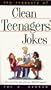 The Treasury of Clean Teenagers' Jokes (Treasury of Clean Jokes Series)