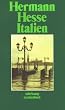 Italien: Schilderungen, Tageb�cher, Gedichte, Aufs�tze, Buchbesprechungen und Erz�hlungen (suhrkamp taschenbuch)