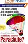 What Color Is Your Parachute? 1999: A Practical Manual for Job-Hunters and Career Changers