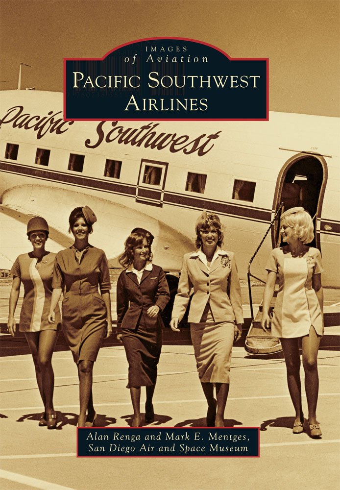 Pacific Southwest Airlines (Images of Aviation): Alan Renga, Mark ...