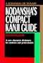 Kodansha's Compact Kanji Guide: A New Character Dictionary for Students and Businessmen (A Kodansha Dictionary)