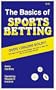 The Basics of Sports Betting (Basics Series)