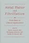 Atrial Flutter and Fibrillation: From Basic to Clinical Applications
