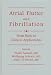 Atrial Flutter and Fibrillation: From Basic to Clinical Applications