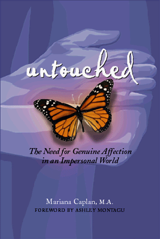 Untouched: The Need for Genuine Affection in an Impersonal World