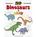 50 Nifty Dinosaurs to Draw