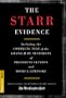 The Starr Evidence: The Complete Text of the Grand Jury Testimony of President Clinton and Monica Lewinsky