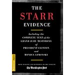 The Starr Evidence: The Complete Text of the Grand Jury Testimony of President Clinton and Monica Lewinsky book cover
