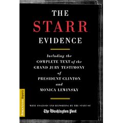 The Starr Evidence: The Complete Text of the Grand Jury Testimony of President Clinton and Monica Lewinsky