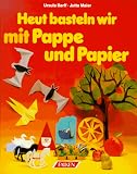 Produkt-Bild: Heut basteln wir mit Pappe und Papier.