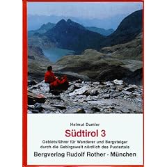 S�dtirol 3. N�rdliches Pustertal. Gebietsf�hrer: Gebietsf�hrer f�r Wanderer und Bergsteiger durch die Gebirgswelt n�rdlich des Pustertals: BD 3
