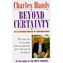 Beyond Certainty: Changing World of Organisations