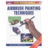 Airbrush Painting Techniques (Modelling Manuals)