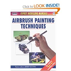 Airbrush Painting Techniques (Modelling Manuals)