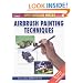 Airbrush Painting Techniques (Modelling Manuals)