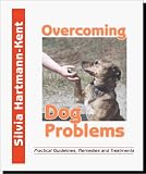 Overcoming Dog Problems: Practical Guidelines, Remedies, and Treatments