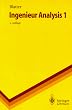 Ingenieur Analysis I (Springer-Lehrbuch)