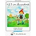 Eins, zwei, drei im Sauseschritt: Lustige, lehrreiche Lieder und Spiele