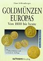Goldm&uuml;nzen Europas von 1800 bis heute. Inklusive Platin und Palladiumm&uuml;nzen