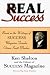 Real Success Based on the Writings of Success Magazine Founder Orison Swett Marden